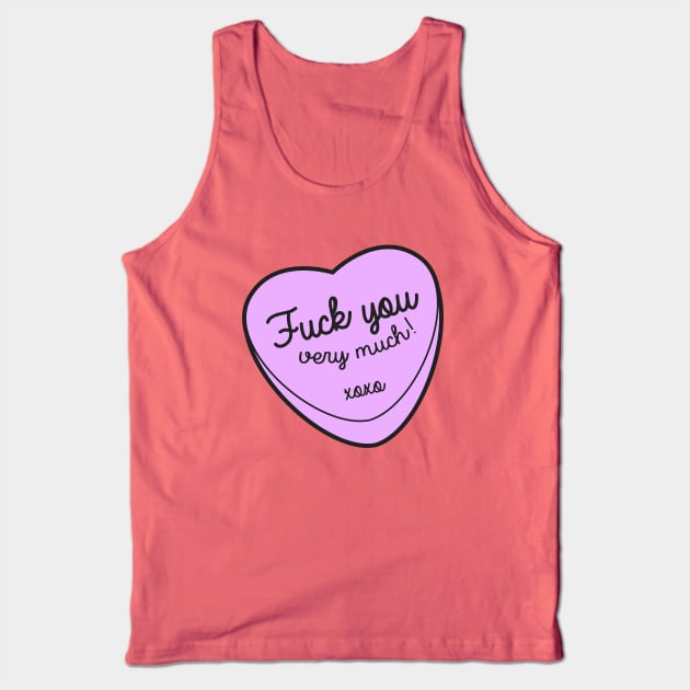 Fuck You Very Much xoxo heart candy Tank Top by Cocolima